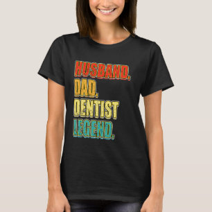 Camiseta 0 Dentista Antiguo Esposo Papá Dentista Leyenda Pa