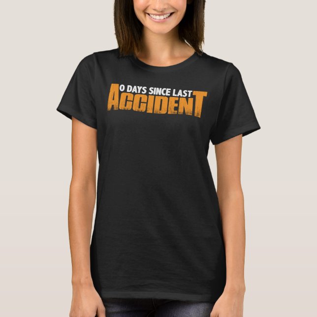 Camiseta 0 Días Desde El Último Accidente (Anverso)