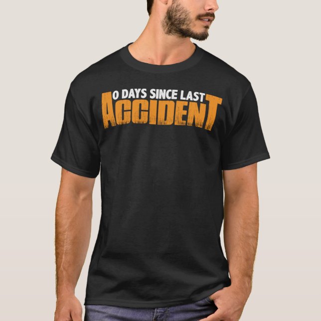 Camiseta 0 Días Desde El Último Accidente (Anverso)