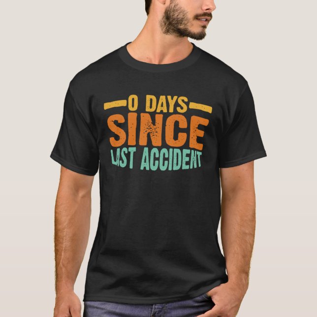 Camiseta 0 Días Desde El Último Accidente (Anverso)