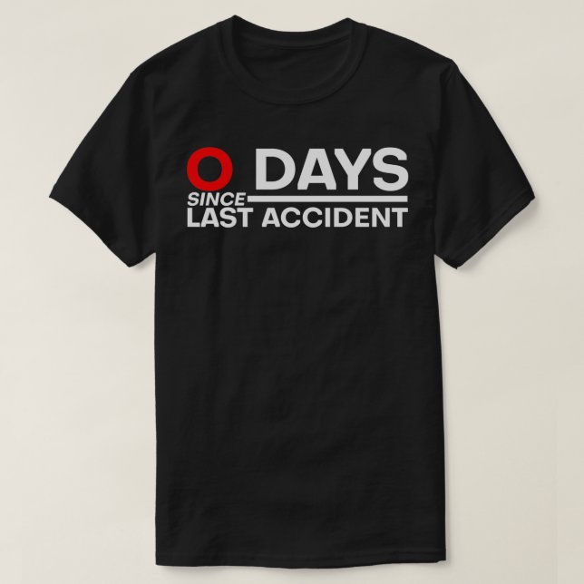 Camiseta 0 días desde la última clasificación de accidentes (Diseño del anverso)