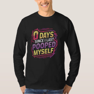 Camiseta 0 Días Desde La Última Vez Que Me Popé