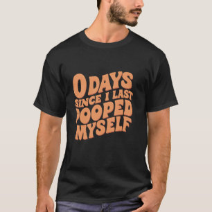 Camiseta 0 Días Desde La Última Vez Que Me Puse Humo Adulto