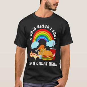 Camiseta 0 Días Desde La Última Vez Que Tuve Comida Rápida 