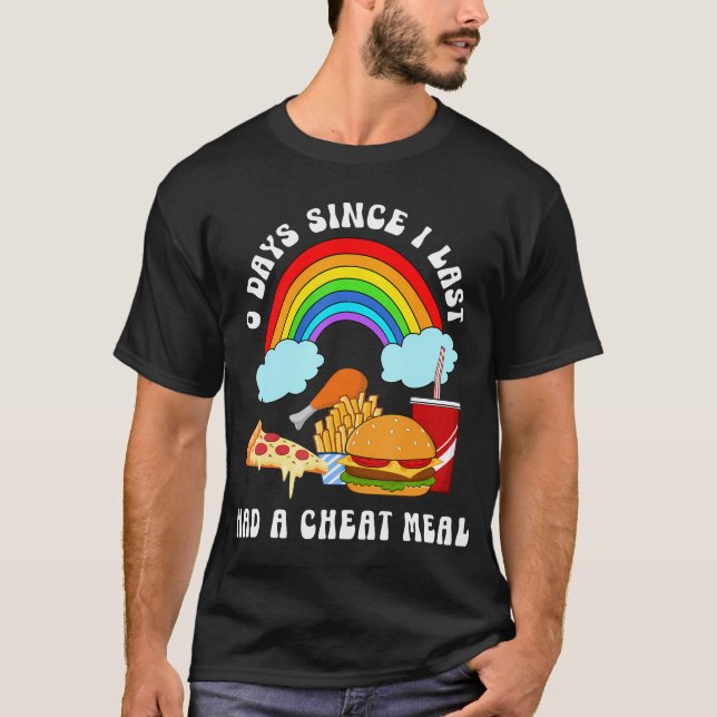 Camiseta 0 Días Desde La Última Vez Que Tuve Comida Rápida  (Anverso)