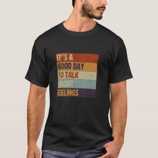 Camiseta 0 Es Un Buen Día Para Hablar De Sentimientos Vinta