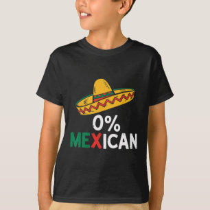 Camiseta 0% Funny Mexicano Cinco De Mayo Fiesta Sombrero La