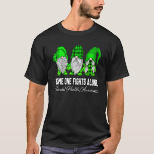 Camiseta 0 Gnomo Uno Lucha Solo Conciencia de Salud Mental