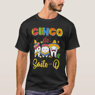 Camiseta 0 Higienista Dental Cinco De Mayo  Cinco De Smile 
