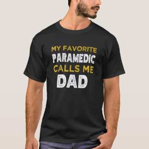 Camiseta 0 Hombres Mi Paramédico Favorito Me Llama Papá