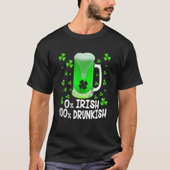 Camiseta 0 Irlandés 100 Bebidas Graciosas De Borracho St Pa (Anverso)