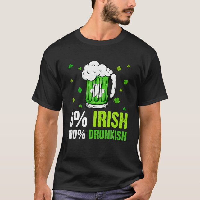Camiseta 0% Irlandés 100% Borracho Gracioso Bebida Amante S (Anverso)