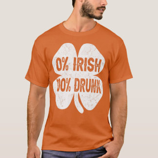 Camiseta 0 Irlandés 100 ebrio es gracioso St Patrick's Day 