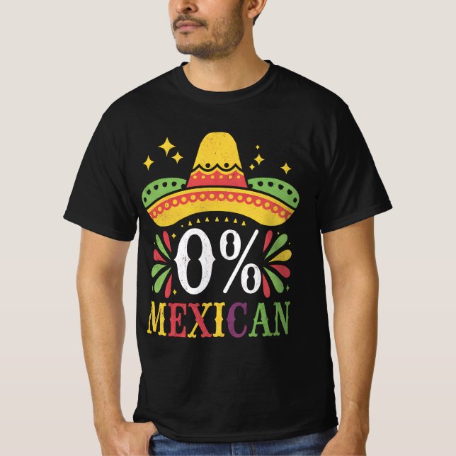Camiseta 0% Mexicano Cero Por Ciento Divertido Cinco De May (Anverso)