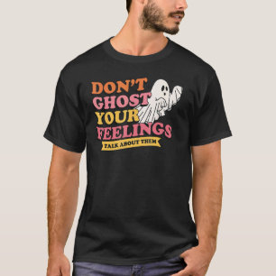 Camiseta 0 No fantasmée sus sentimientos, ropa espeluznante
