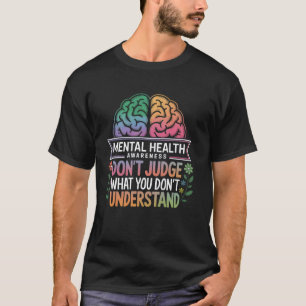 Camiseta 0 No Juzgues Lo Que No Entiendes Salud Mental