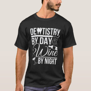 Camiseta 0 Odontología De Día Vino De Noche