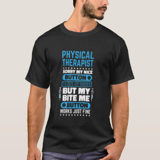Camiseta 0 Terapeuta Físico Botón de Múrdeme Funciona Bien