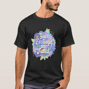 Camiseta 0 Tus Sentimientos Son Válidos Psicología De Salud
