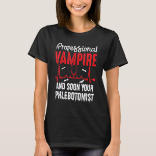 Camiseta 0 Vampire Profesional Tu Flebotomista Traje de Chu