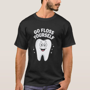 Camiseta 0 Ve a usar hilo dental tú mismo Sarcástico Papá D