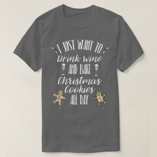 Camiseta 0Sólo quiere beber galletas de Navidades de vinagr (Diseño del anverso)