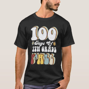 Camiseta 100º Día De 11º Grado Ustedes Maestro 100 Días