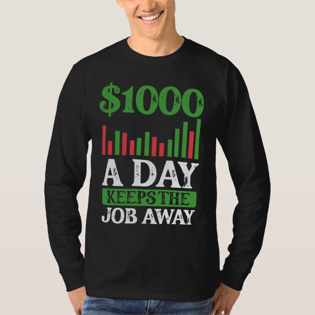 Camiseta 1000 A Day Keeps The Job Away BACKPRINT Forex (Anverso)
