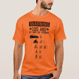 Camiseta 100 ans anniversaire permis conduire accident renv