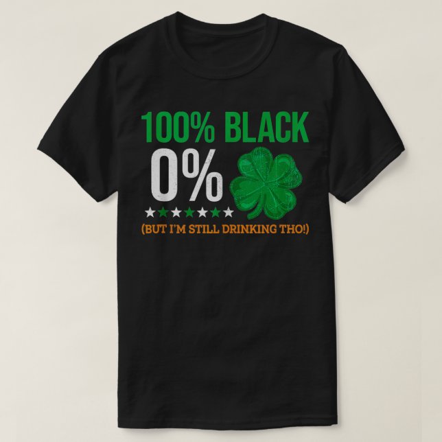 Camiseta 100 Black 0 Shamrock Irish Saint Patricks Day Clov (Diseño del anverso)