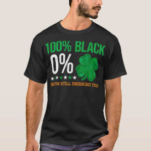 Camiseta 100 Black 0 Shamrock Irish Saint Patricks Day Clov