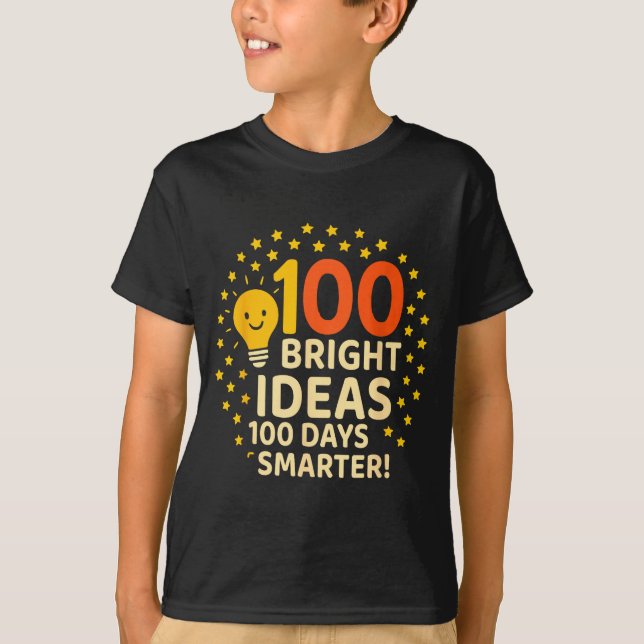 Camiseta 100 Bright Ideas 100 Days Smarter Design, 100 Days (Anverso)