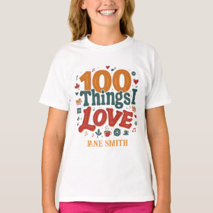 Camiseta 100 cosas que amo" Diseño - Único y Personalizado