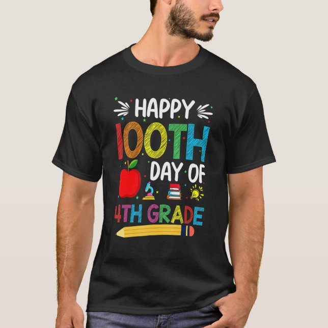 Camiseta 100 Day 4th Grade 100th Day of School for Teachers (Anverso)