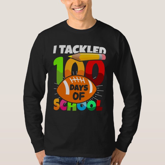 Camiseta 100 Day Of School I Tackled 100 Days Of School Boy (Anverso)