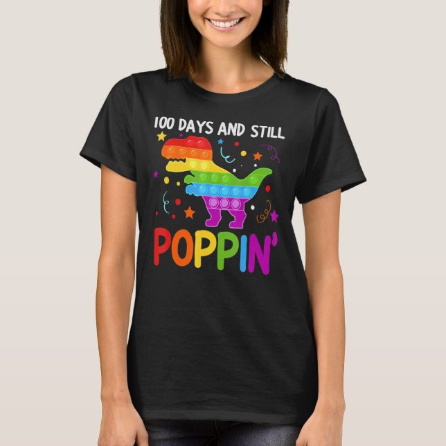 Camiseta 100 Days And Still Poppin 100th Day Of School (Anverso)