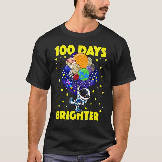 Camiseta 100 Days Brighter 100th Day Of School Astronaut Ou (Anverso)
