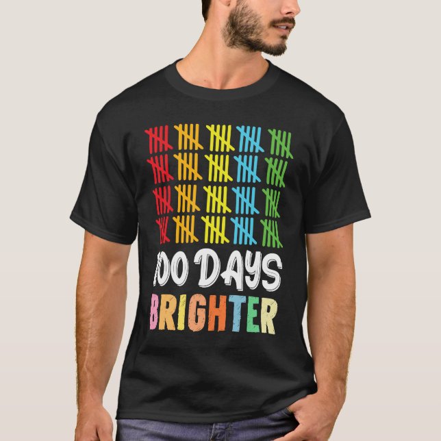 Camiseta 100 Days Brighter Student Happy 100th Day Of Schoo (Anverso)