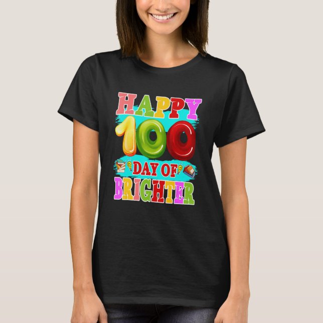 Camiseta 100 Days Brighter Teachers Kids Child Happy 100th  (Anverso)