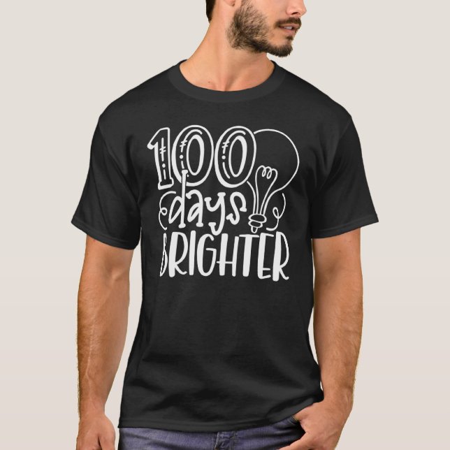 Camiseta 100 Days Brighter Teachers & Students 100th Day Of (Anverso)