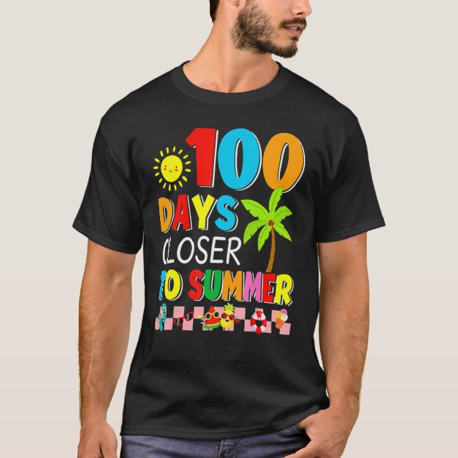 Camiseta 100 Days Closer To Summer 100th Day Of School  Tea (Anverso)