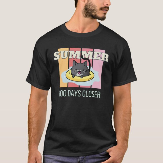 Camiseta 100 Days Closer to Summer  Tuxedo Cat Vacation Coz (Anverso)