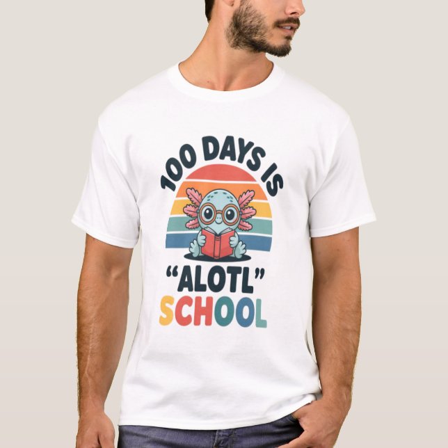 Camiseta 100 Days Is Alotl School Cute Axolotl Teacher Stud (Anverso)