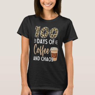 Camiseta 100 Days Of Coffee And Chaos 100th Day Of School F