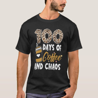 Camiseta 100 Days Of Coffee And Chaos 100th Day Of School F