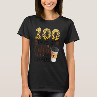 Camiseta 100 Days Of Coffee And Chaos 100th Day Of School F