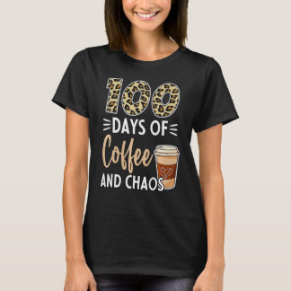 Camiseta 100 Days Of Coffee And Chaos 100th Day Of School F
