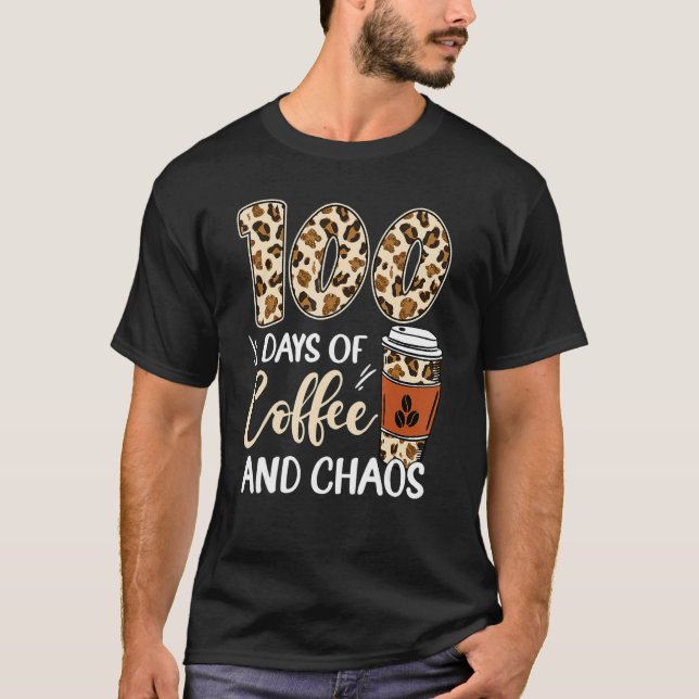 Camiseta 100 Days Of Coffee And Chaos 100th Day Of School L (Anverso)