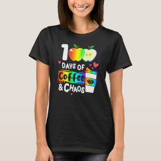 Camiseta 100 Days Of Coffee And Chaos Happy 100th Day Schoo