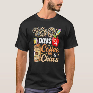 Camiseta 100 Days Of Coffee & Chaos 100th Day Of School Tea